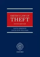 Smith's Law of Theft - Ormerod, David (, Barrister, Bencher of Middle Temple, Professor of Criminal Justice Queen Mary College) a Williams, David (, Barrister, 18 Red Lion Court, London)