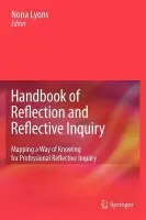 Handbook of Reflection and Reflective Inquiry