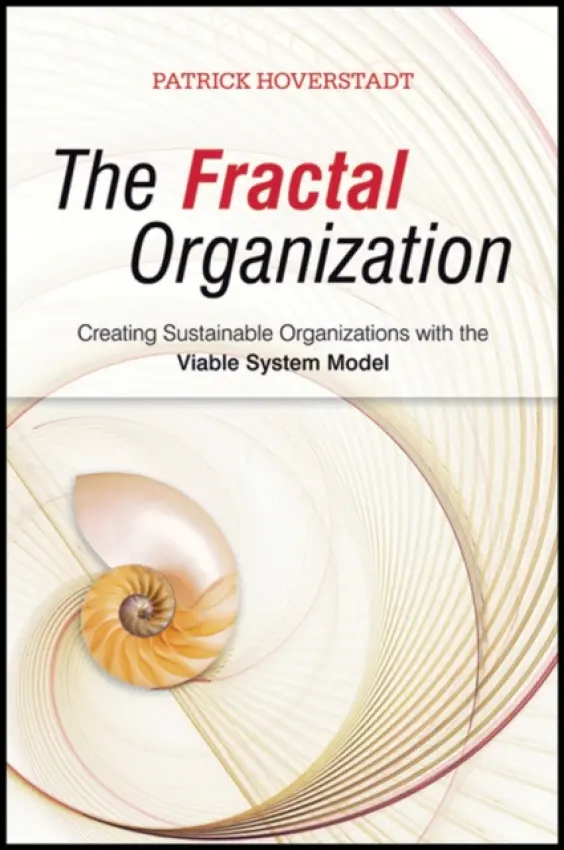 Fractal Organization - Hoverstadt, Patrick (Fractal Consulting)