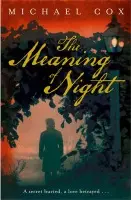 The Meaning of Night - Michael Cox