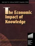 Economic Impact of Knowledge - Siesfeld, Tony a Cefola, Jacquelyn a Neef, Dale