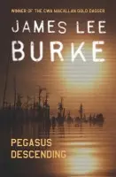 Pegasus Descending - James Lee Burke