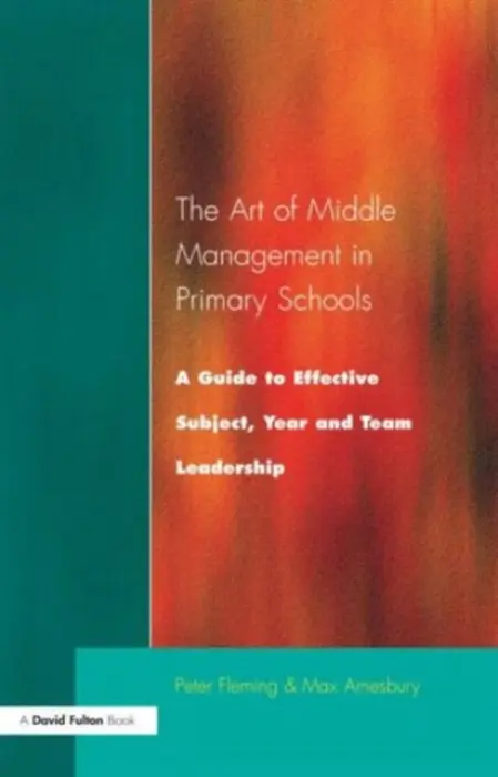 Art of Middle Management - Fleming, Peter a Amesbury, Max