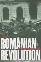 Romanian Revolution of December 1989 - Siani-Davies, Peter
