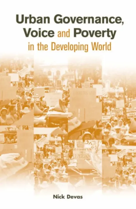 Urban Governance Voice and Poverty in the Developing World - Devas, Nick