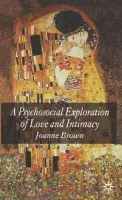 Psychosocial Exploration of Love and Intimacy - Brown, J.