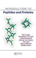 Introduction to Peptides and Proteins - Langel, Ulo a Cravatt, Benjamin F. a Graslund, Astrid a von Heijne, N.G.H. a Zorko, Matjaz a Land, Tiit a Niessen, Sherry