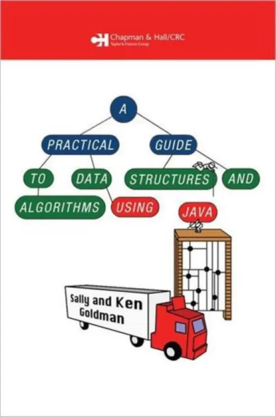 Practical Guide to Data Structures and Algorithms using Java - Goldman, Sally. A a Goldman, Kenneth. J