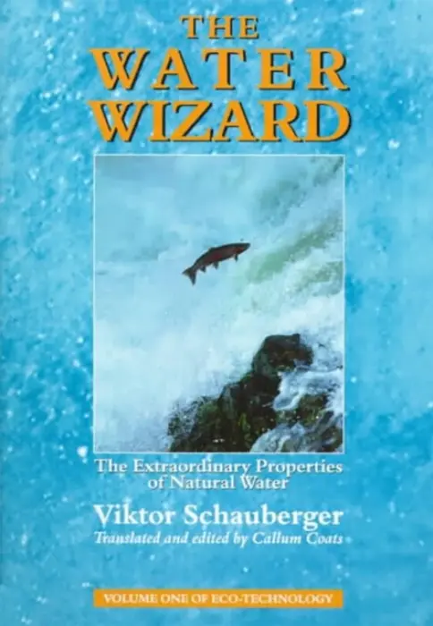 Water Wizard - Schauberger, Viktor