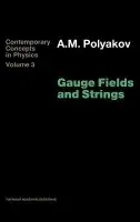 Gauge Fields and Strings - Polyakov