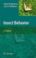Insect Behavior - Matthews, Robert W. a Matthews, Janice R.