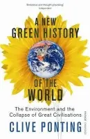 New Green History Of The World - Ponting, Clive