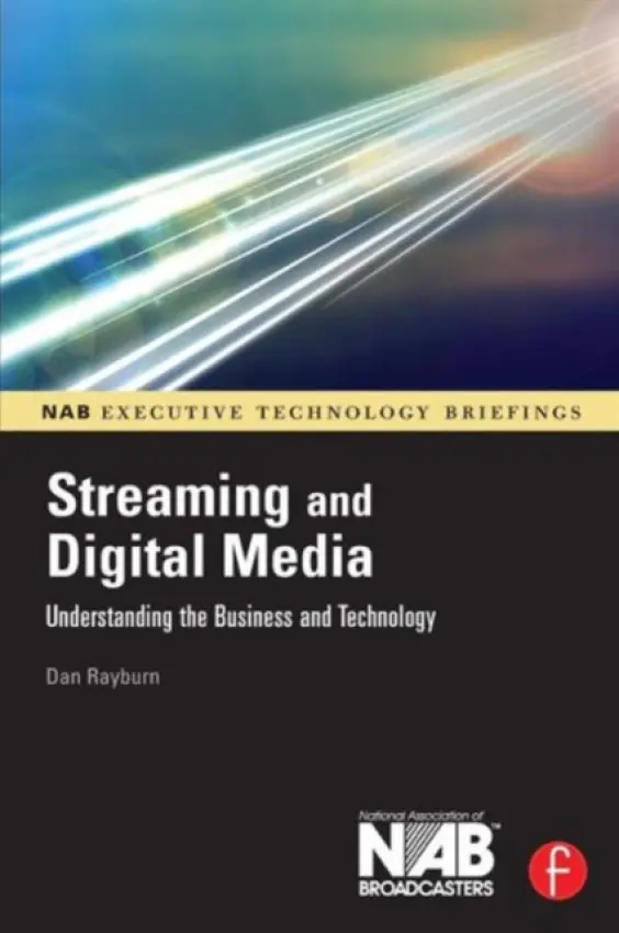 Streaming and Digital Media - Rayburn, Dan