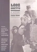 Lodz Ghetto - Trunk, Isaiah