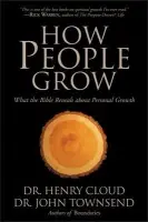 How People Grow - Cloud, Henry a Townsend, John