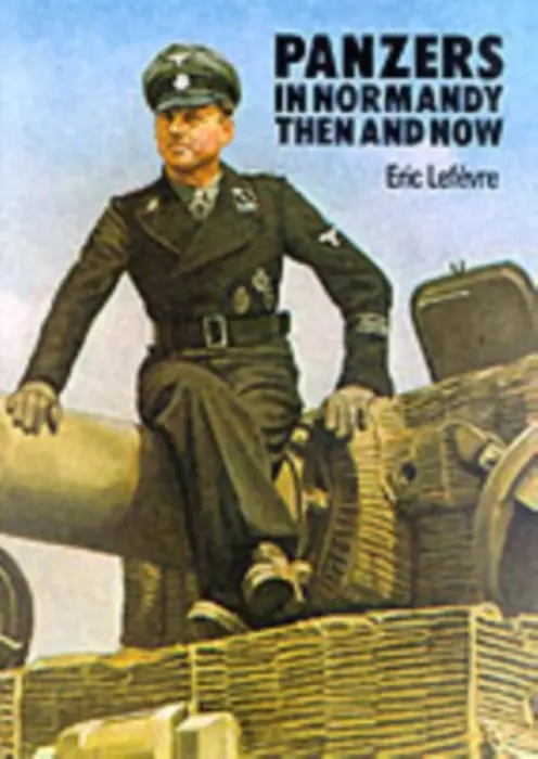Panzers in Normandy - Eric Lefevre