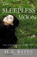 Sleepless Moon - Bates, H. E.