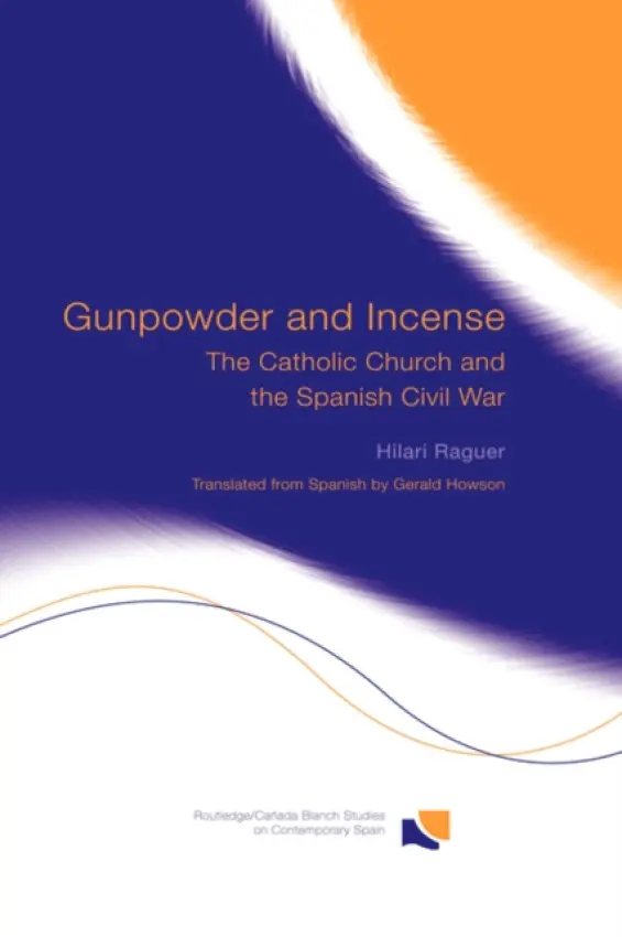Gunpowder and Incense - Raguer, Hilari