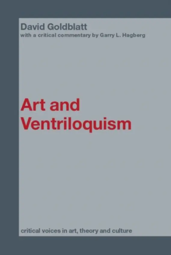 Art and Ventriloquism - Goldblatt, David
