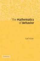 Mathematics of Behavior - Hunt, Earl (University of Washington)