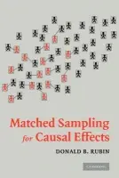 Matched Sampling for Causal Effects - Rubin, Donald B. (Harvard University, Massachusetts)
