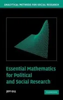 Essential Mathematics for Political and Social Research - Gill, Jeff (University of California, Davis)