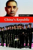 China's Republic - Lary, Diana (University of British Columbia, Vancouver)