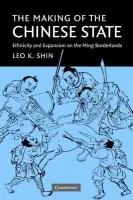 Making of the Chinese State - Shin, Leo K. (University of British Columbia, Vancouver)