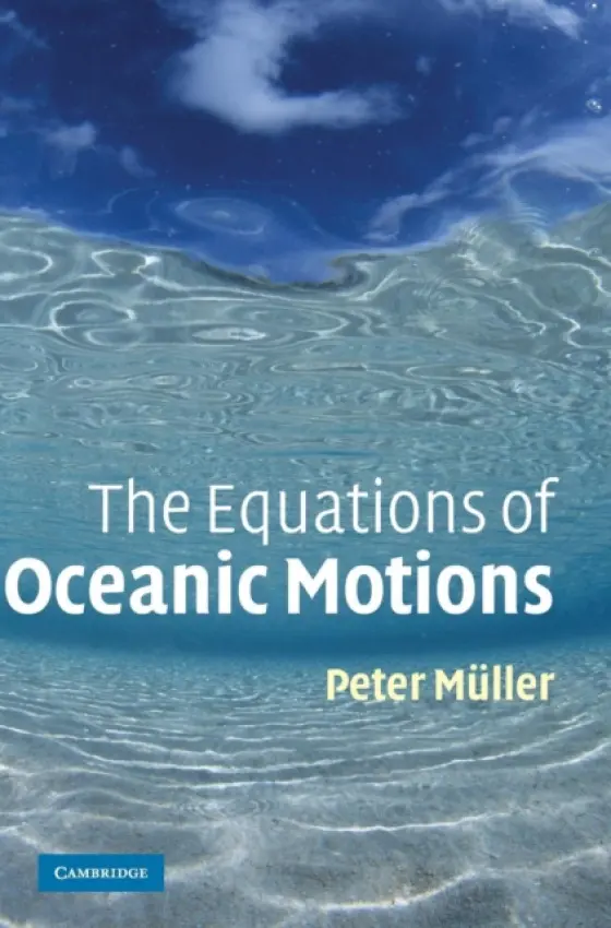 Equations of Oceanic Motions - Muller, Peter (University of Hawaii, Manoa)