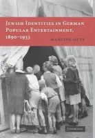 Jewish Identities in German Popular Entertainment, 1890-1933 - Otte, Marline (Tulane University, Louisiana)