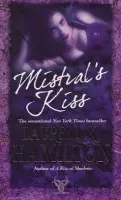 Mistral's Kiss - Hamilton, Laurell K