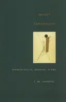 Moral Dimensions - Scanlon, T. M.