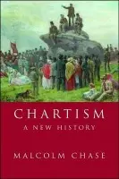 Chartism - Chase, Dr. Malcolm