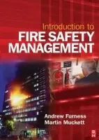Introduction to Fire Safety Management - Muckett, Martin a Furness, Andrew