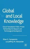 Global and Local Knowledge - Carayannis, E. a Alexander, J.