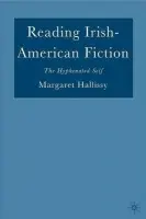 Reading Irish-American Fiction - Hallissy, M.