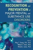 Recognition and Prevention of Major Mental and Substance Use Disorders - American Psychopathological Association