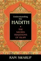 Understanding the Hadith - Swarup, Ram