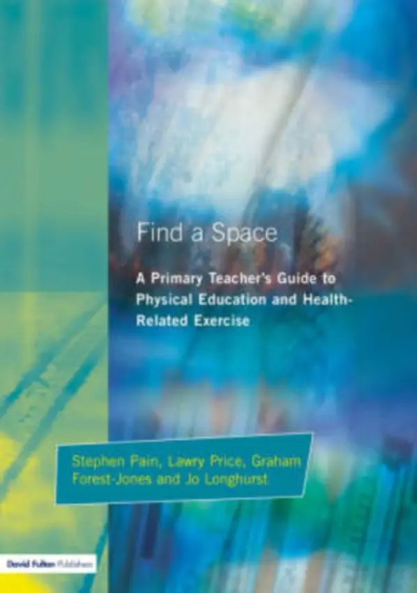 Find a Space! - Pain, Stephen a Longhurst, Jo a Forest-Jones, Graham a Price, Lawry