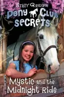 Mystic and the Midnight Ride - Stacy Gregg