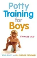 Potty Training Boys - Fertleman, Dr Caroline a Cave, Simone