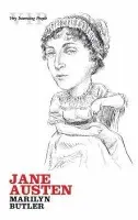 Jane Austen - Butler, Marilyn (Former Rector of Exeter College, Oxford, and former King Edward VII Professor of English Literature, University of Cambridge)