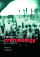 International Criminology - Watts, Rob (Royal Institute of Technology, Australia) a Bessant, Judith (Royal Melbourne Institute of Technology, Australia) a Hil, Richard (Southern Cross University, Australia)