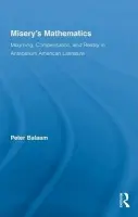 Misery's Mathematics - Balaam, Peter (Carleton College, USA)