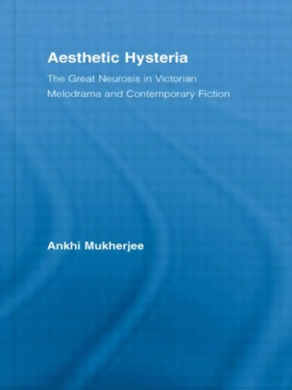 Aesthetic Hysteria - Mukherjee, Ankhi (Wadham College, Oxford, UK)