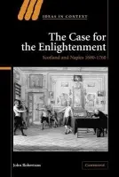 Case for The Enlightenment - Robertson, John (University of Oxford)