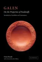 Galen: On the Properties of Foodstuffs - Galen