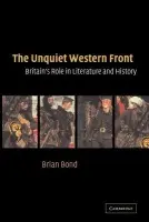 Unquiet Western Front - Bond, Brian (King's College London)