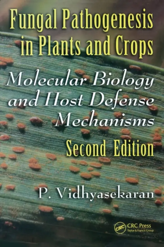 Fungal Pathogenesis in Plants and Crops - Vidhyasekaran, P.