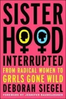 Sisterhood, Interrupted - Siegel, D.